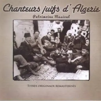 CD Various: Chanteurs Juifs D'Algérie