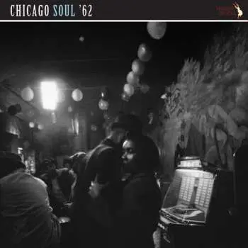 LP Various: Chicago Soul '62
