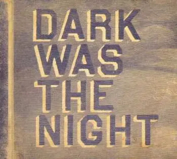 2CD Various: Dark Was The Night