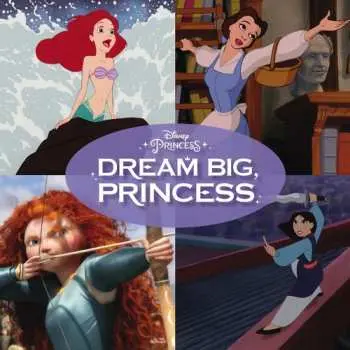 CD Various: Dream Big, Princess