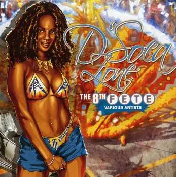 CD Various: D'soca Zone - The 8th Fete