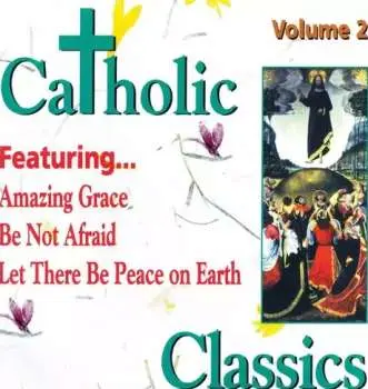 CD Various: Catholic Classics 2 / Various