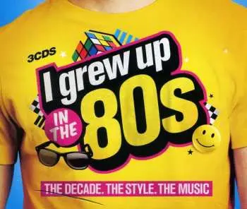 3CD Various: I Grew Up In The 80s