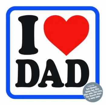 2CD Various: I (Heart) Dad