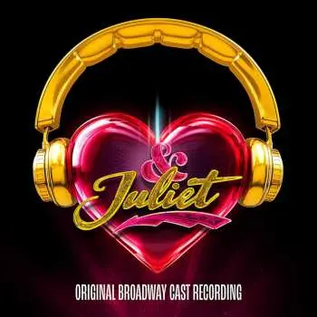 CD Various: & Juliet (Original Broadway Cast Recording)