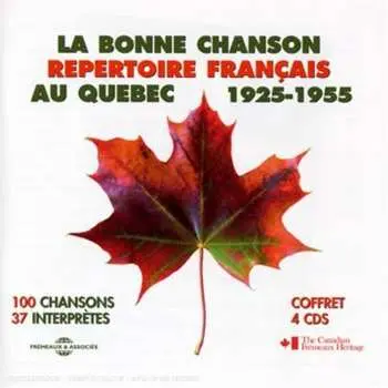 4CD Various: La Bonne Chanson Au Québec 1925-1955