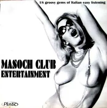 LP Various: Masoch Club Entertainment