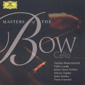 2CD Various: Masters Of The Bow: Cello / Various
