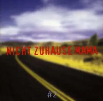 CD Various: Nicht Zuhause Mama