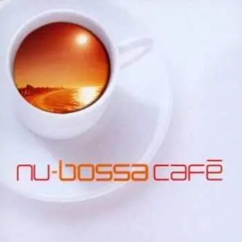 CD Various: Nu Bossa Cafe