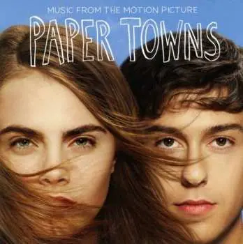CD Various: Paper Towns - Music From The Motion Picture