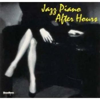 CD Various: Jazz Piano After Hours / Various
