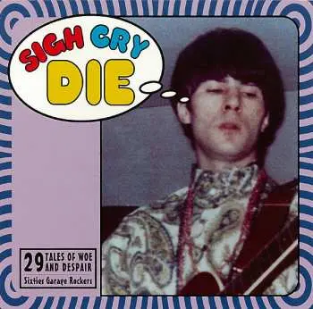 CD Various: Sigh Cry Die