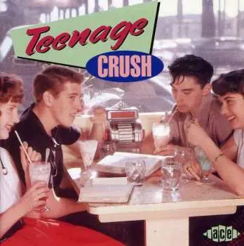CD Various: Teenage Crush