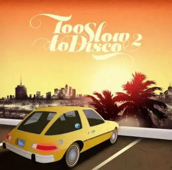 2LP Various: Too Slow To Disco 2