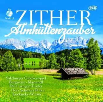 2CD Various: Zither Almhüttenzauber