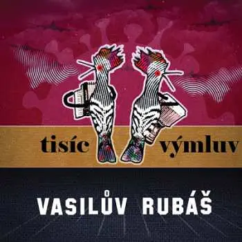 Vasilův Rubáš: Tisíc Výmluv LP