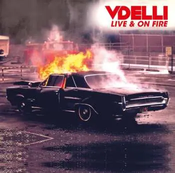 CD Vdelli: Live & On Fire