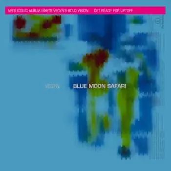 LP Vegyn: Blue Moon Safari