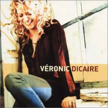 CD Véronic Dicaire: Véronic DiCaire