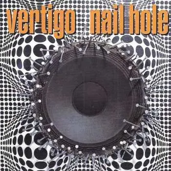 CD Vertigo: Nail Hole