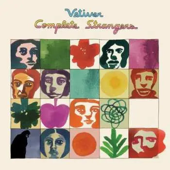 LP Vetiver: Complete Strangers