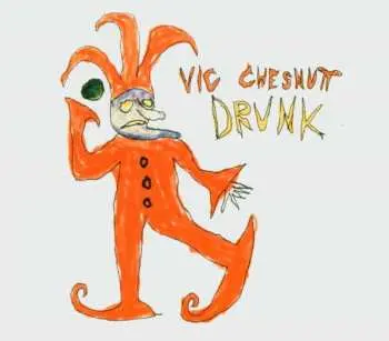 CD Vic Chesnutt: Drunk