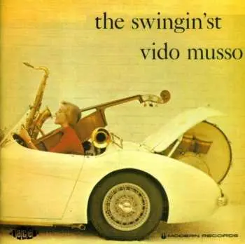 CD Vido Musso: The Swingin'st