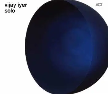 CD Vijay Iyer: Solo