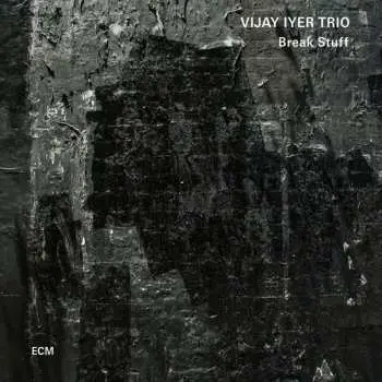 2LP Vijay Iyer Trio: Break Stuff