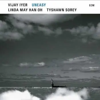 CD Vijay Iyer: Uneasy