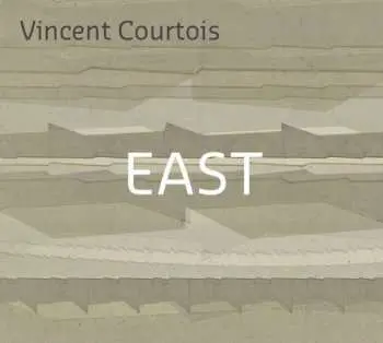 CD Vincent Courtois: East