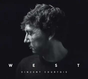 CD Vincent Courtois: West