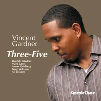 CD Vincent Gardner: Three-Five