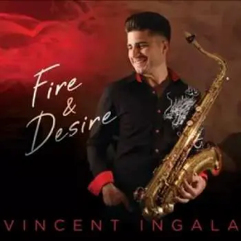 CD Vincent Ingala: Fire & Desire