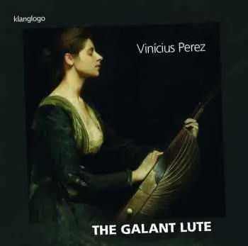 CD Vinicius Perez: The Galant Lute