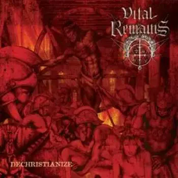 2LP Vital Remains: Dechristianize LTD | CLR