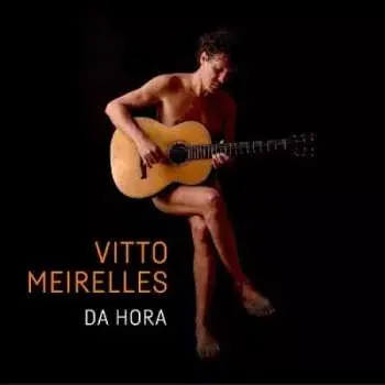 CD Vitto Meirelles: Da Hora