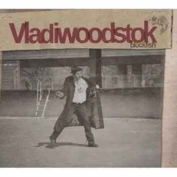 CD Vladiwoodstock: Blockfish