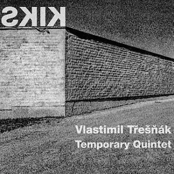 CD Vlastimil Třešňák: Kiks