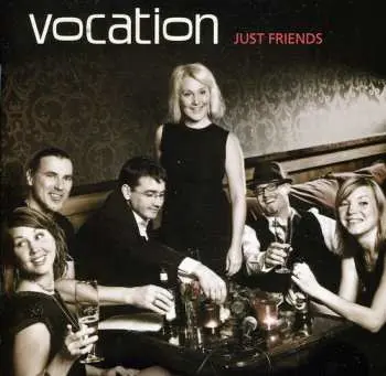 CD Vocation: Just Friends
