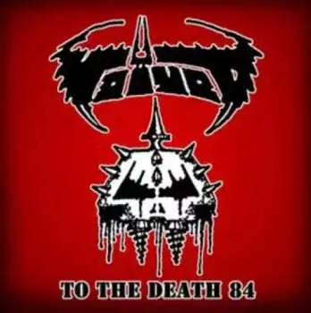 CD Voïvod: To The Death 84