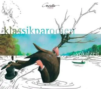 CD Ensemble Vokalzeit: Klassikparodien