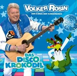 CD Volker Rosin: Das Disco Krokodil