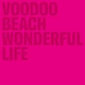 CD Voodoo Beach: Wonderful Life