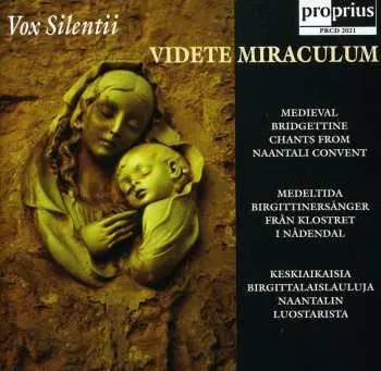 CD Vox Silentii: Videte Miraculum