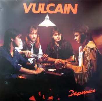 LP Vulcain: Desperados LTD