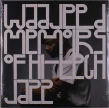 2LP Waajeed: Memoirs Of Hi​-​Tech Jazz