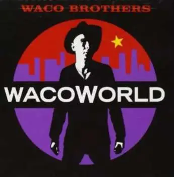 CD The Waco Brothers: Waco World