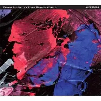 CD Wadada Leo Smith: Ancestors